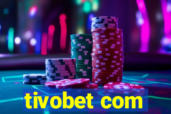 tivobet com